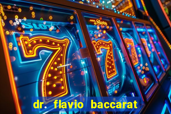 dr. flavio baccarat franco montoro